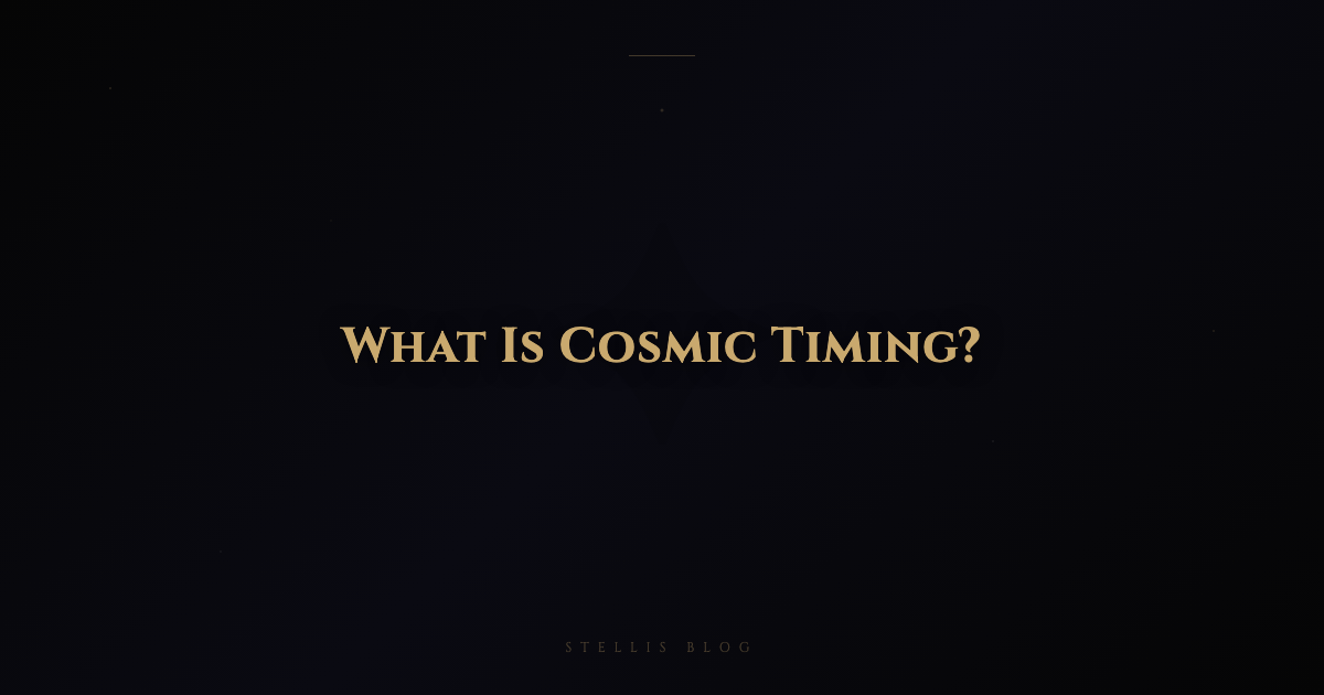 What Is Cosmic Timing? The Practical Astrology of When to Act