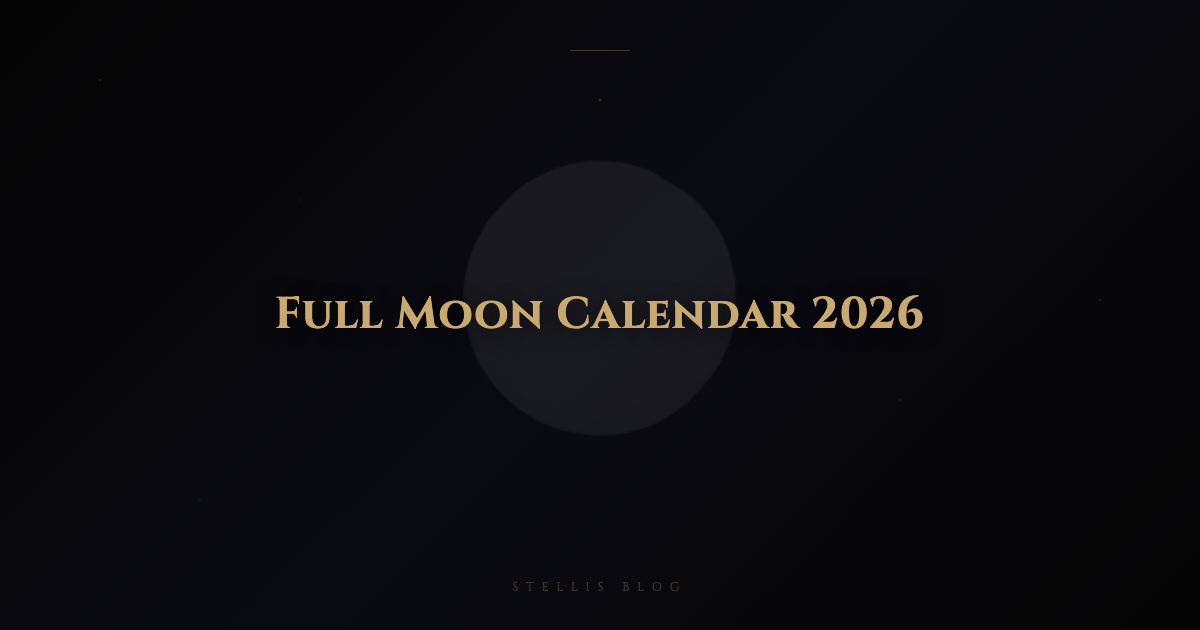 Full Moon Calendar 2026 — Every Date, Time, Zodiac Sign, and Traditional Name