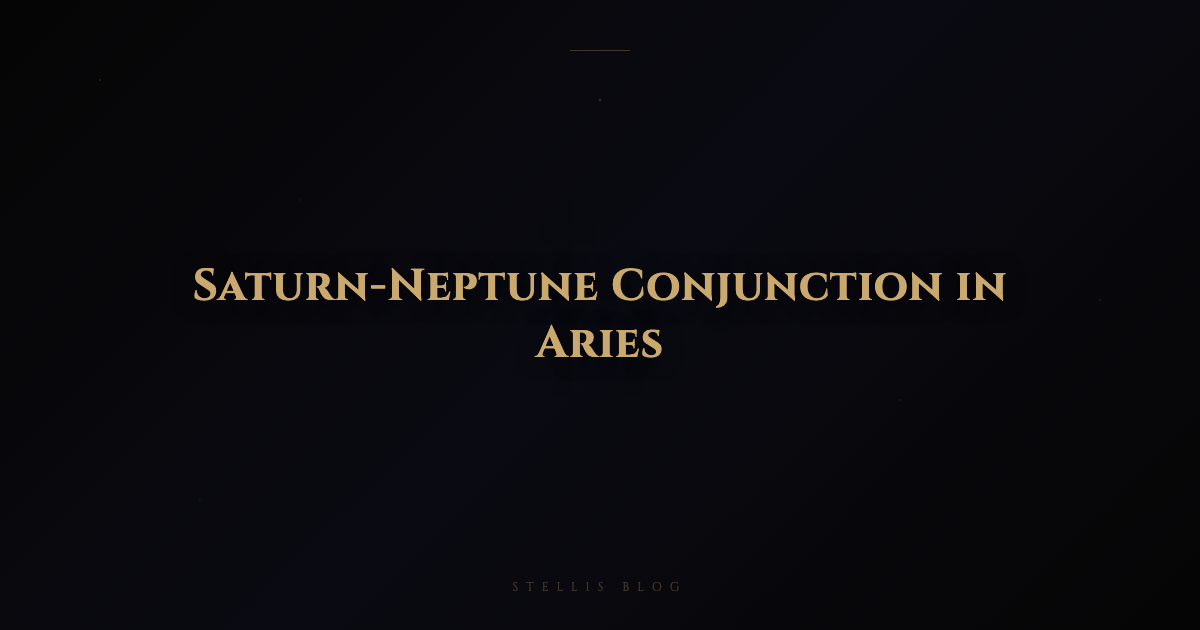 Saturn-Neptune Conjunction at 0° Aries 2026 — The Most Important Astrological Event in Decades
