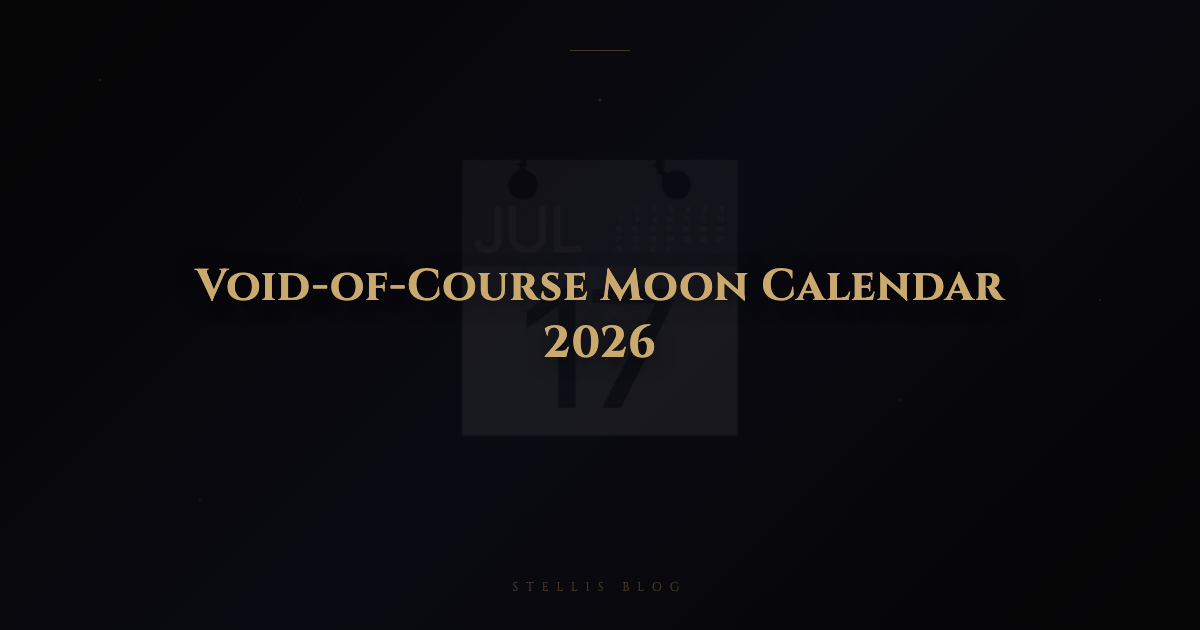 Void-of-Course Moon Calendar 2026: Month-by-Month Guide