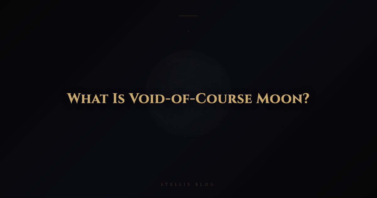 What Is Void-of-Course Moon? Why Your Plans Keep Falling Apart